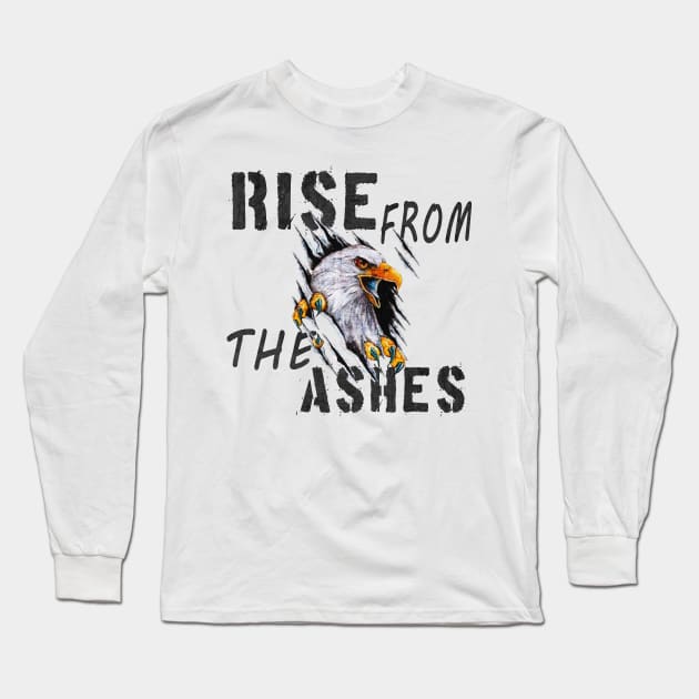 rise from the ashes, rise from the ashes like a phoenix Long Sleeve T-Shirt by artspot